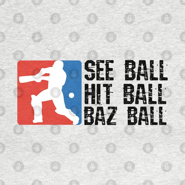 Bazball, see ball, hitball, bazball by Teessential